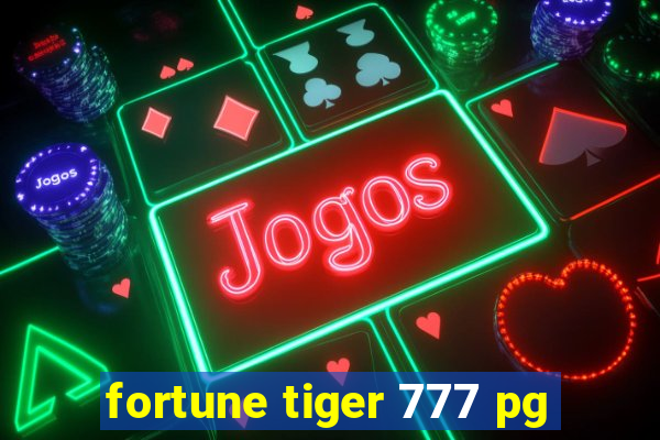 fortune tiger 777 pg